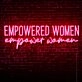 Empowered Women, Empower Women LED Neon Sign