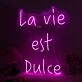 La Vie Est Dulce Purple Neon Sign