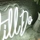 We Still Do White Neon Sign