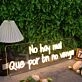 No Hay Mal Que Por Bn No Venga Yellow Neon Sign