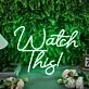 Watch This Green Neon Sign