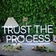 Trust The Process White Neon Sign
