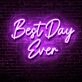 Best Day Ever LED Neon Sign