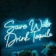 Save Water Drink Tequila Blue Neon Sign