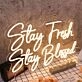 Stay Fresh Stay Blessed Yellow Neon Sign