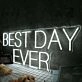 Best Day Ever White Neon Sign