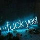 Fuck Yes Blue Neon Sign