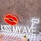 Kiss My Axe White Neon Sign