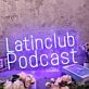 Latinclub Podcast Blue Neon Sign