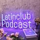 Latinclub Podcast Blue Neon Sign