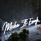 Make It Enough White Neon Sign
