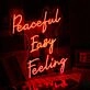 Peaceful Easy Feeling Red Neon Sign