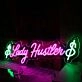 Lady Hustlen Custom Neon Sign