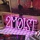 2Moist Pink Custom Neon Sign