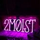 2Moist Pink Custom Neon Sign