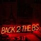 BACK 2 THE BS Red Custom Neon Sign