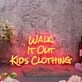 Walk It Out Kids Clothing Red Neon Sign