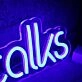 Tech Talks Blue Neon Sign