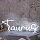 Taurus White Name Neon Sign