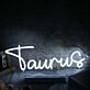 Taurus White Name Neon Sign
