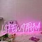 Life With LA Pink Neon Sign