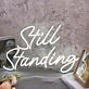 Still Standing White Neon Sign