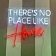 There's No Place Like HOME Neon Sign