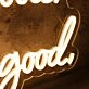 Be Good Do Good Yellow Custom Neon Sign