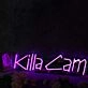 Killa Cam Pink Neon Sign