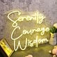 Serenity Courage Wisdom Yellow Neon Sign