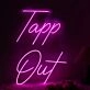 Tapp Out Pink Neon Sign