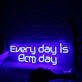Every Day Is Arm Day Blue Neon Sign