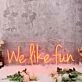 We Like Fun Red Neon Sign