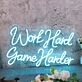Work Hard Game Harder Blue Neon Sign
