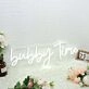 Bubby Time White Neon Sign
