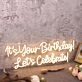 It's Your Birthday Let's Celebrate Yellow Neon Sign