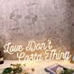 Love Don't Cost A Thing Yellow Neon Sign