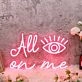 All Eyes On Me Red Custom Neon Sign