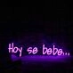 Hoy Se Bebe Purple Custom Neon Sign