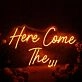 Here Come The Yellow Neon Sign