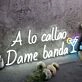 A Lo Callao Dame Banda Custom Neon Sign