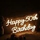 Happy 50th Birthday Yellow Neon Sign