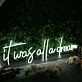 It Was All A Dream White Custom Neon Sign