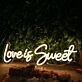 Love Is Sweet Yellow Neon Sign