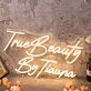 True Beauty By Tiauna Yellow Neon Sign