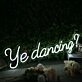 Ye Dancing White Neon Sign
