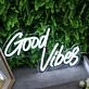 Good Vibes White Custom Neon Sign