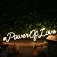 Power of Love Yellow Neon Sign