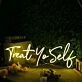 Treat Yo Self Yellow Neon Sign
