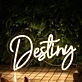 Destiny Yellow Neon Sign